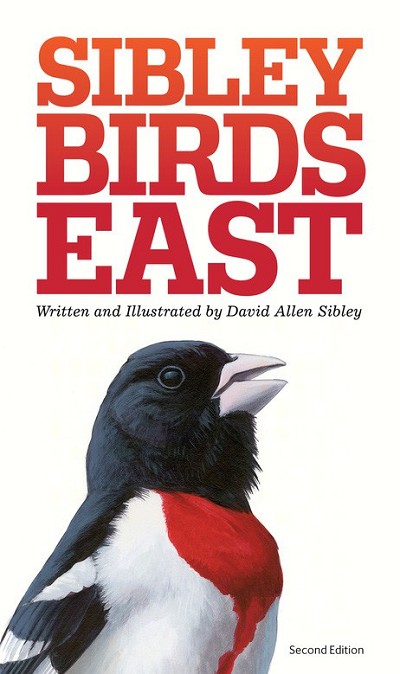 The Sibley Field Guide to Birds of Eastern North America 